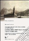 L'ultima difesa pontificia di Ancona 7-29 settembre 1860. La fine del potere temporale dei papi nelle Marche. Vol. 2: Gli avvenimenti libro di Coltrinari Massimo