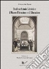 Studi su Antonio Labriola e il Museo d'Istruzione e di Educazione libro di Sanzo Alessandro
