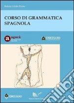 Corso di grammatica spagnola libro