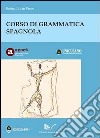 Corso di grammatica spagnola libro di Prenz Betina Lilián