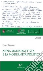 Anna Maria Battista e la modernità politica libro