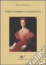 Scritti di diritto ecclesiastico libro