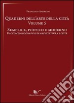 Quaderni dell'arte della città. Vol. 5 libro