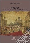 Russia. Momenti di storia nazionale XIX-XX secolo libro