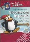 Giocare con le parole. Training fonologico per parlare meglio e prepararsi a scrivere. Kit. Con CD-ROM libro di Perrotta Emma Brignola Marina