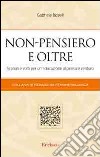 Non-pensiero e oltre. Scenari e volti per una educazione al pensiero venturo libro di Boselli Gabriele