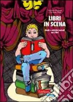 Libri in scena. Giochi e attività teatrali con i libri