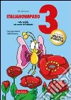 ItalianoImparo. Vol. 3: Lalla Farfalla nel mondo dell'alfabeto libro