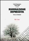 Ruminazione depressiva. Teoria e trattamento libro