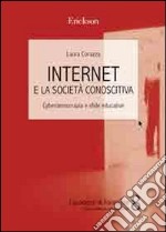 Internet e la società conoscitiva. Cyberdemocrazia e sfide educative