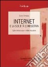 Internet e la società conoscitiva. Cyberdemocrazia e sfide educative libro di Corazza Laura