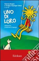 Uno di loro. Adolescenza e sindrome di Asperger