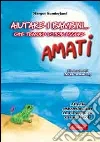 Aiutare i bambini che temono di non essere amati. CD-ROM libro di Sunderland Margot
