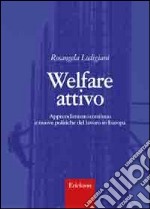 Welfare attivo. Apprendimento continuo e nuove politiche del lavoro in Europa