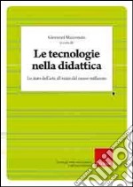 Le tecnologie nella didattica. Lo stato dell'arte all'inizio del nuovo millennio