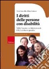 I Diritti della persona con disabilità. Dalla convenzione internazionale ONU alle buone pratiche