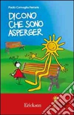 Dicono che sono Asperger libro