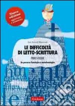 Le difficoltà di letto-scrittura. Vol. 1: Un percorso fonologico e metafonologico libro