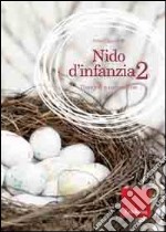 Nido d'infanzia. Vol. 2: Il disegno narrativo al nido libro