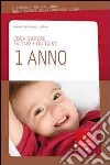 Cosa sapere su tuo figlio di 1 anno. Vol. 2 libro