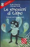 Le emozioni di Ciripo. Fiabe per stare bene con se stessi. Ediz. illustrata. Con CD Audio libro di Franchini Giuliana Maiolo Giuseppe