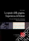 Lo spazio della pagina, l'esperienza del lettore. Per una didattica della letteratura nella scuola primaria libro