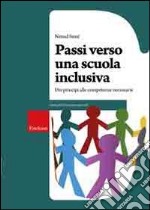 Passi verso una scuola inclusiva. Dai principi alle competenze necessarie