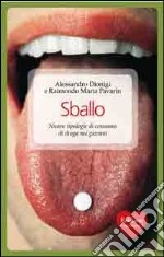 Sballo. Nuove tipologie di consumo di droga nei giovani