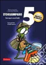 StoriaImparo. Vol. 5: Tarta-ruga in cerca di indizi libro