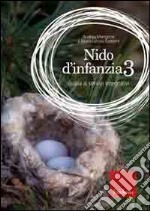 Nido d'infanzia. Vol. 3: Guida ai servizi integrativi libro