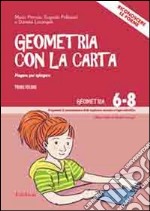 Geometria con carta. Con DVD. Vol. 1