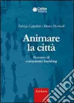 Animare la città. Percorsi di community building