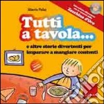 Tutti a tavola! Con CD Audio libro