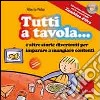 Tutti a tavola! Con CD Audio libro