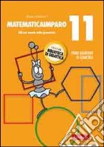 MatematicaImparo. Vol. 11: Lilli nel mondo della geometria libro