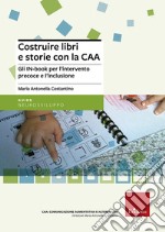 Costruire libri e storie con la CAA. Gli IN-book per l'intervento precoce e l'inclusione