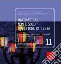 Matematica: non è solo questione di testa. Strumenti per osservare i processi di apprendimento in classe libro