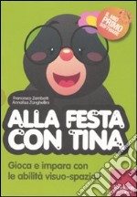 Alla festa con Tina. Con CD-ROM libro