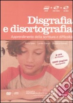 Facciamo il punto su... disgrafia e disortografia. Apprendimento della scrittura e difficoltà. Con CD-ROM. Con DVD libro