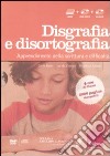 Facciamo il punto su... disgrafia e disortografia. Apprendimento della scrittura e difficoltà. Con CD-ROM. Con DVD libro