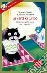 Le carte di Ciripò. Giocare e inventare storie con le emozioni. Con 34 carte. Ediz. illustrata. Con CD Audio libro