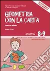 Geometria con la carta. Vol. 2: Piegare per spiegare. Enti fondamentali della geometria libro