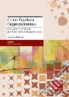 Come funziona l'apprendimento. Conoscere i processi per favorirne lo sviluppo in classe libro di Reffieuna Antonella