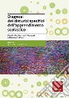 Diagnosi dei disturbi specifici dell'apprendimento scolastico libro