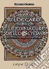 Hildegard von Bingen e le miniature dello Scivias libro