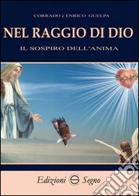 Nel raggio di Dio libro