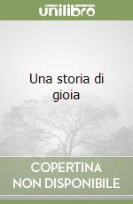 Una storia di gioia libro