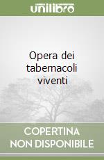 Opera dei tabernacoli viventi