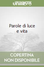 Parole di luce e vita