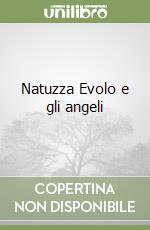 Natuzza Evolo e gli angeli libro